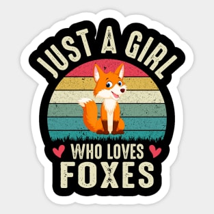 Fox Girl Just A Girl Who Loves Foxes Sticker